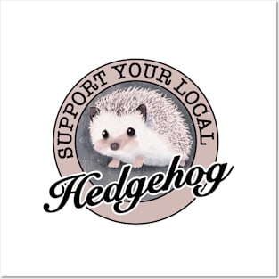 Support Hedgehogs Posters and Art